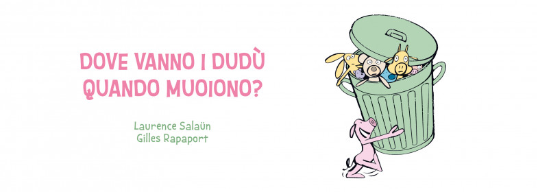 DOVE VANNO I DUDÙ QUANDO MUOIONO?